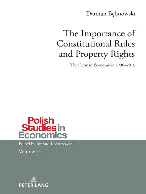 Title details for The Importance of Constitutional Rules and Property Rights by Ryszard Kokoszczyński - Available